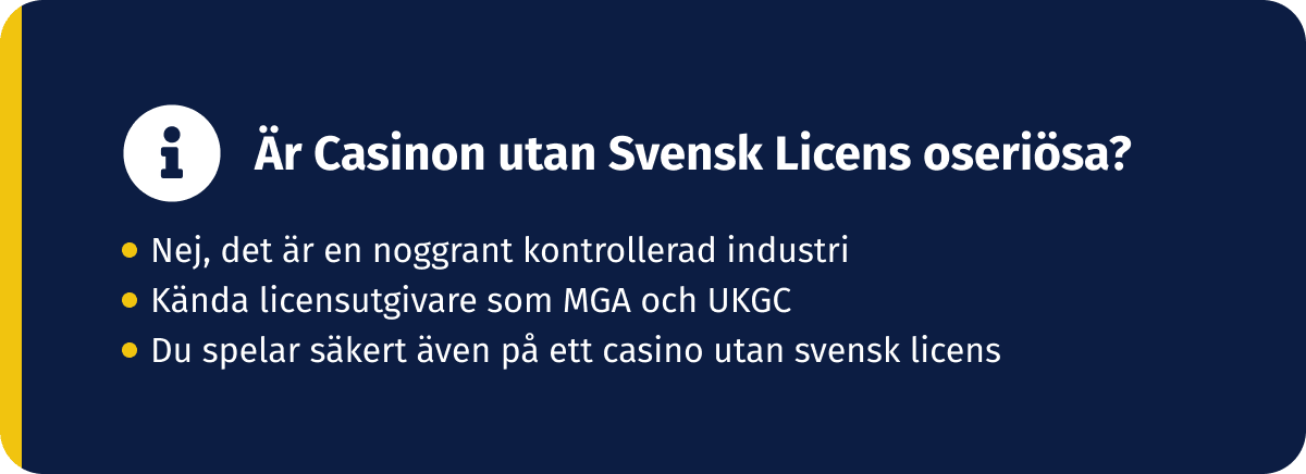 Casinon utan Svensk licens är säkra och seriösa