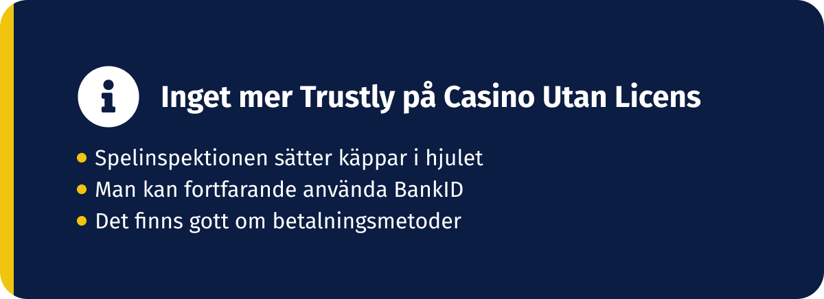 Inget mer Trustly på casino utan licens